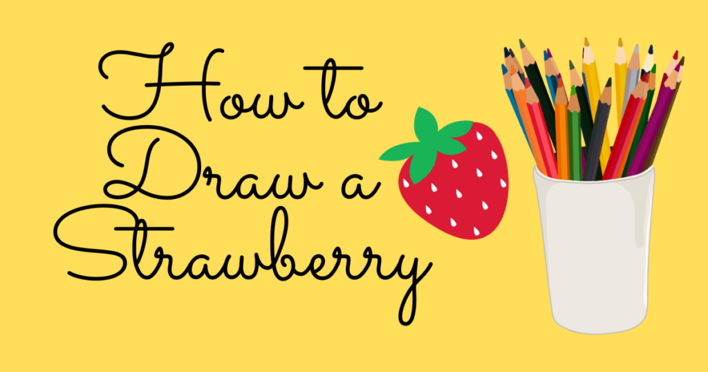 How to Draw a Strawberry